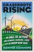 Grassroots Rising A Call to Action on Climate Farming Food & a Green New Deal