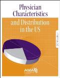 Physician Characteristics and Distribution in the U.S.
