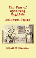 The Fun of Speaking English: Selected Poems
