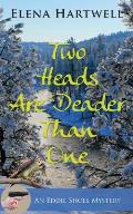 An Eddie Shoes Mystery||||Two Heads are Deader Than One