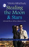 A Jordan Welsh & Eddie Marino Novel||||Stealing the Moon & Stars