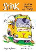 Stink Y El Gran Expreso del Cobaya / Stink and the Great Guinea Pig Express = Stink and the Great Guinea Pig Express