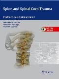 Spine and Spinal Cord Trauma: Evidence-Based Management [With DVD ROM]