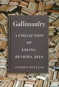 Gallimaufry A Collection of Essays Reviews Bits