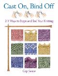Cast On Bind Off 211 Ways to Begin & End Your Knitting