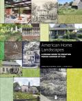 American home landscapes; a design guide to creating period garden styles