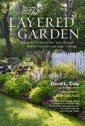 Layered Garden Design Lessons for Year Round Beauty from Brandywine Cottage