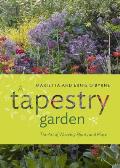 Tapestry Garden The Art of Weaving Plants & Place