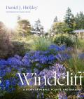 Windcliff A Story of People Plants & Gardens