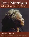 What Moves at the Margin Selected Nonfiction