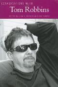 Conversations with Tom Robbins