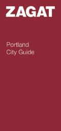 Zagat Portland City Guide