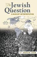 The Jewish Question: A Marxist Interpretation