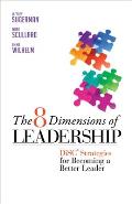 8 Dimensions of Leadership Disc Strategies for Becoming a Better Leader