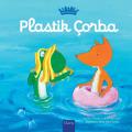 Plastik ?orba (Plastic Soup, Turkish Edition)