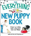 Everything New Puppy Book Choosing Raising & Training Your New Best Friend
