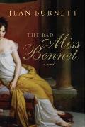 Bad Miss Bennet A Novel