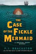 Case of the Fickle Mermaid A Brothers Grimm Mystery