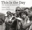 This Is the Day The March on Washington