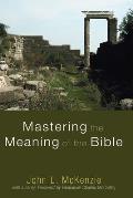 Mastering the Meaning of the Bible