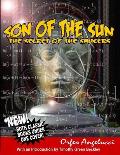 son of the Sun - Secret Of The Saucers: New! Both Classic Books Under One Cover!