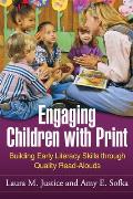 Engaging Children With Print Building Early Literacy Skills Through Quality Read Alouds