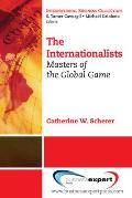 The Internationalists: Masters of the Global Game