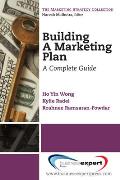 Building a Marketing Plan: A Complete Guide