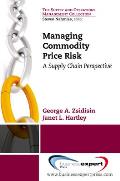 Managing Commodity Price Risk: A Supply Chain Perspective