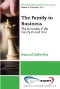 The Family in Business: The Dynamics of the Family Owned Firm