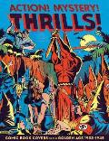 Action Mystery Thrills Comic Book Covers of the Golden Age 1933 1945