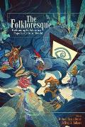 The Folkloresque: Reframing Folklore in a Popular Culture World