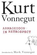 Armageddon in Retrospect & Other New & Unpublished Writings on War & Peace