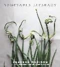 Vegetable Literacy Cooking & Gardening with Twelve Families from the Edible Plant Kingdom - Signed Edition