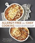 Allergy Free & Easy Cooking 30 Minute Meals without Gluten Wheat Dairy Eggs Soy Peanuts Tree Nuts Fish Shellfish & Sesame