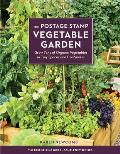 Postage Stamp Vegetable Garden Grow Tons of Organic Vegetables in Tiny Spaces & Containers