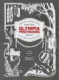 Olympia Provisions: Cured Meats and Tales from an American Charcuterie