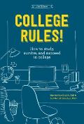 College Rules 4th Edition How to Study Survive & Succeed in College