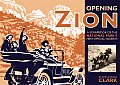 Opening Zion: A Scrapbook of the National Park's First Official Tourists