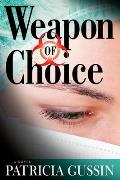 Weapon of Choice: A Laura Nelson Thrillervolume 3