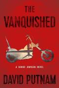 The Vanquished: A Bruno Johnson Novelvolume 4