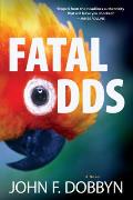 Fatal Odds: A Novel Volume 5