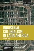 Industrial Colonialism in Latin America: The Third Stage