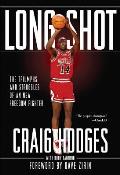 Long Shot The Triumphs & Struggles of an NBA Freedom Fighter