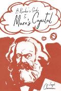 A Reader's Guide to Marx's Capital