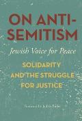 On Antisemitism Solidarity & the Struggle for Justice