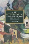 The Red International of Labour Unions (Rilu) 1920 - 1937
