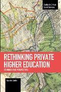 Rethinking Private Higher Education: Ethnographic Perspectives