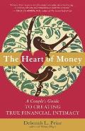 Heart of Money A Couples Guide to Creating True Financial Intimacy