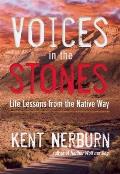 Voices in the Stones: Life Lessons from the Native Way